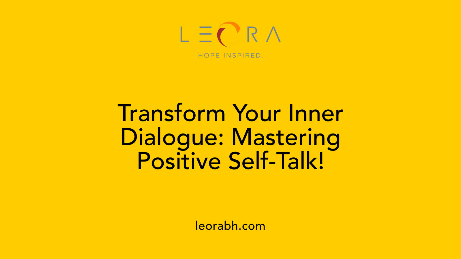 Transform Your Inner Dialogue: Mastering Positive Self-Talk!