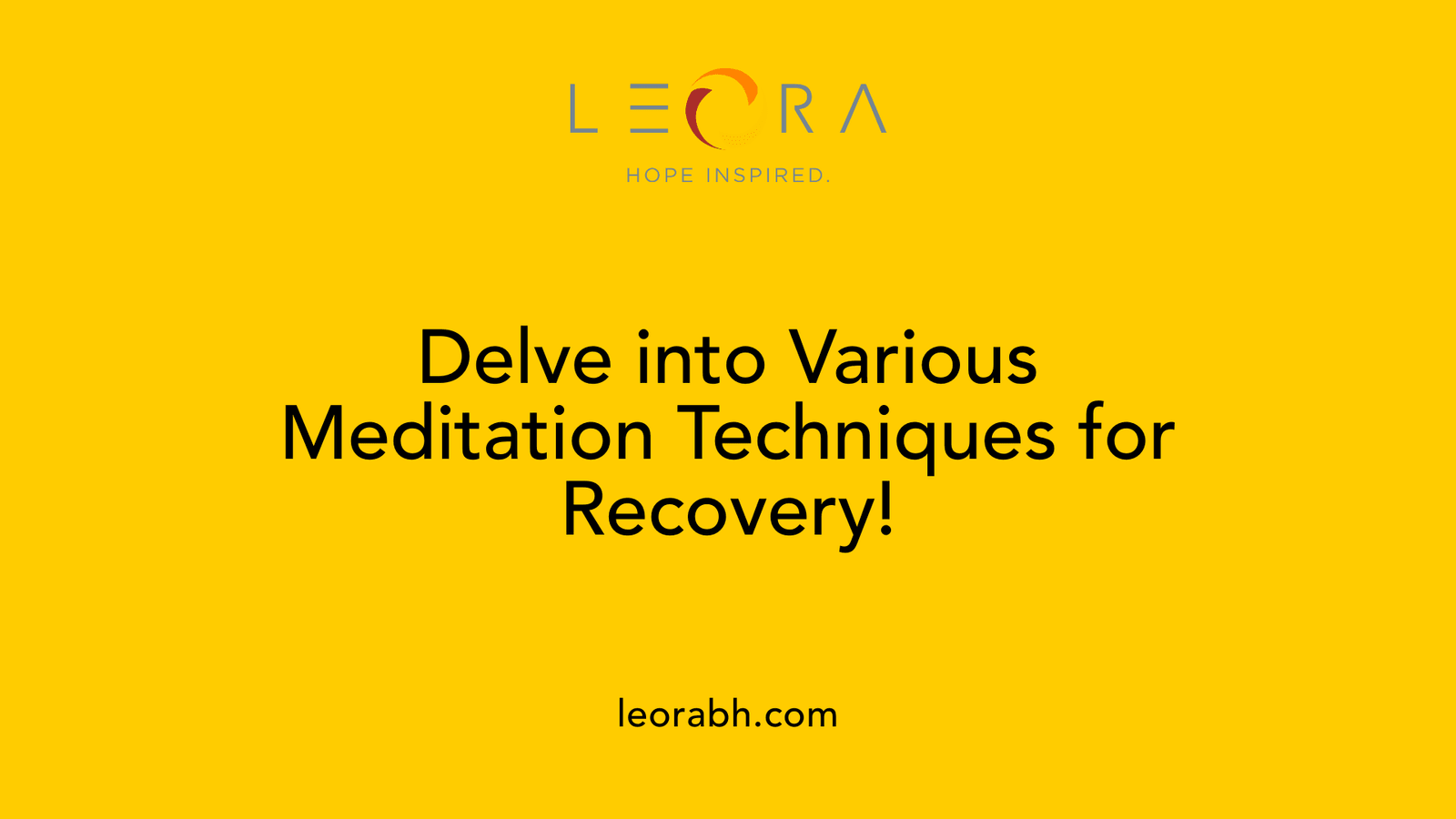 Delve into Various Meditation Techniques for Recovery!