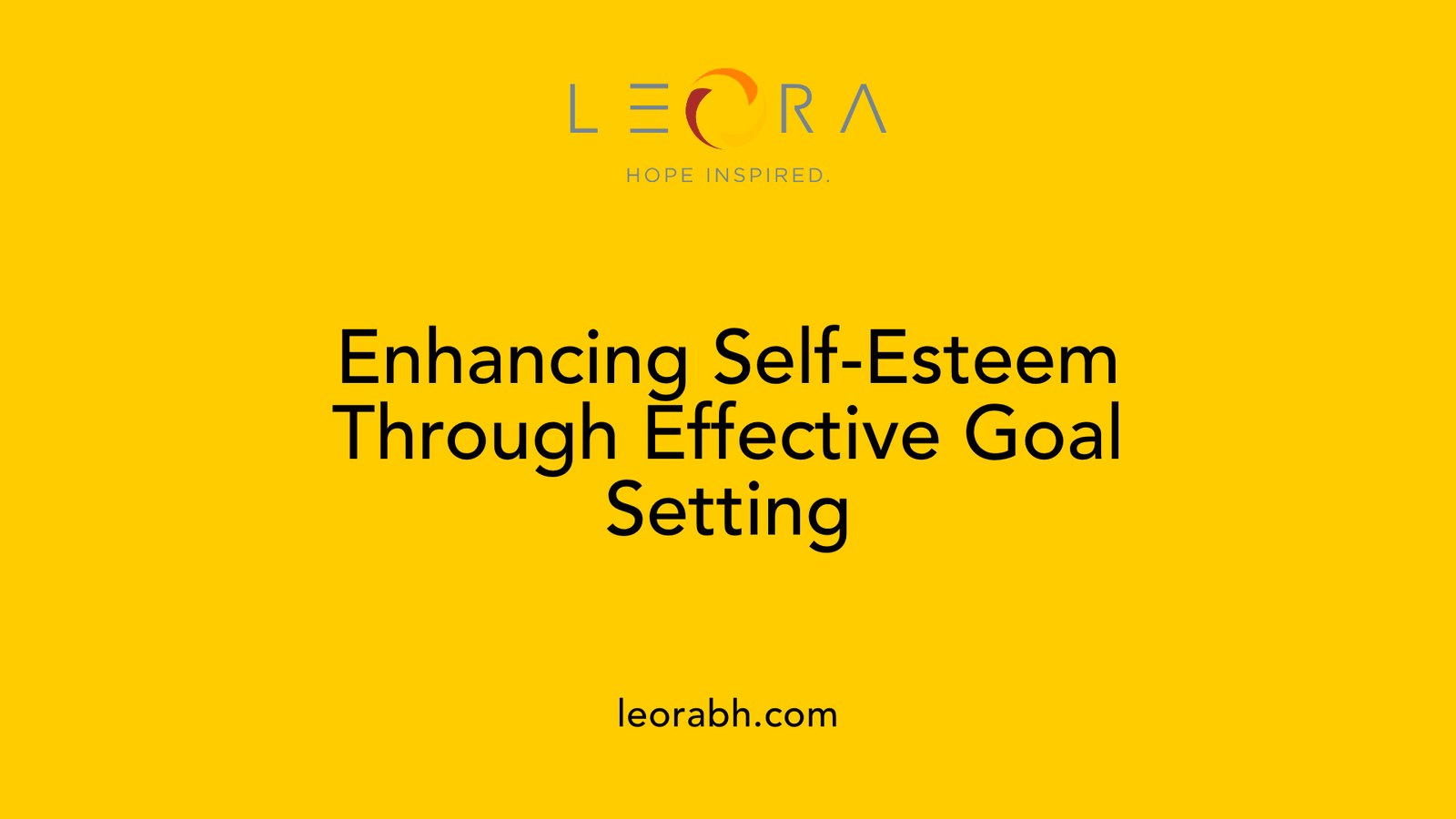 Enhancing Self-Esteem Through Effective Goal Setting