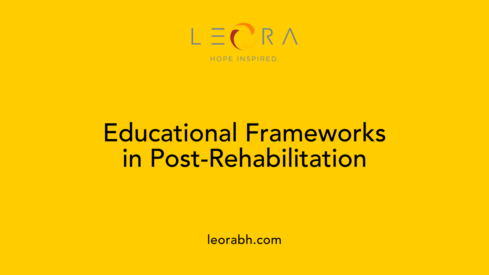 Educational Frameworks in Post-Rehabilitation