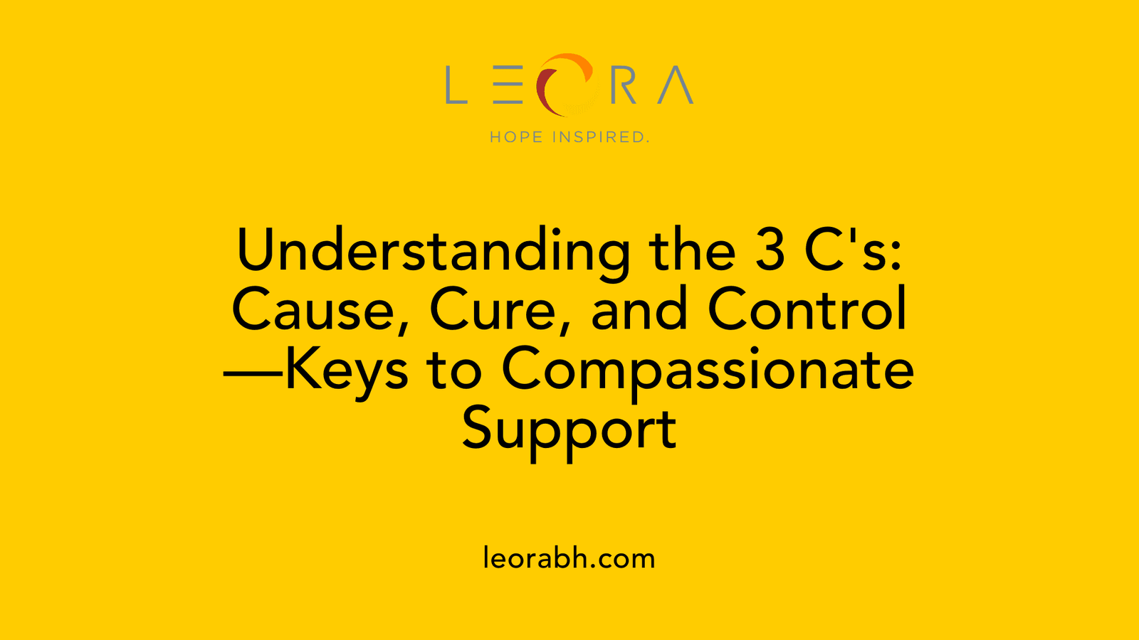 Understanding the 3 C's: Cause, Cure, and Control, Keys to Compassionate Support