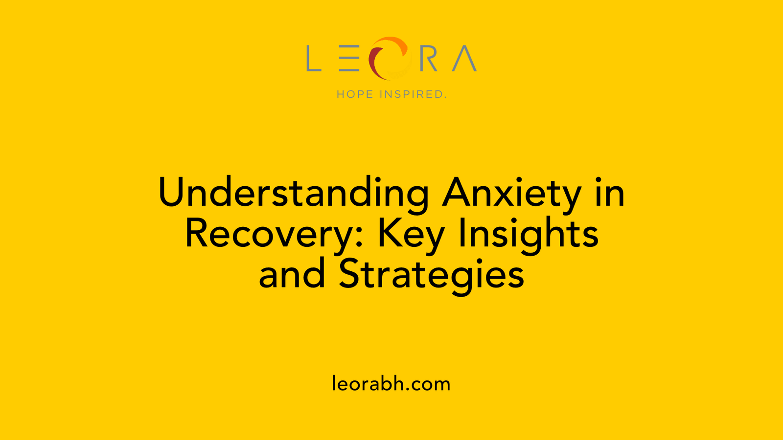 Understanding Anxiety in Recovery: Key Insights and Strategies