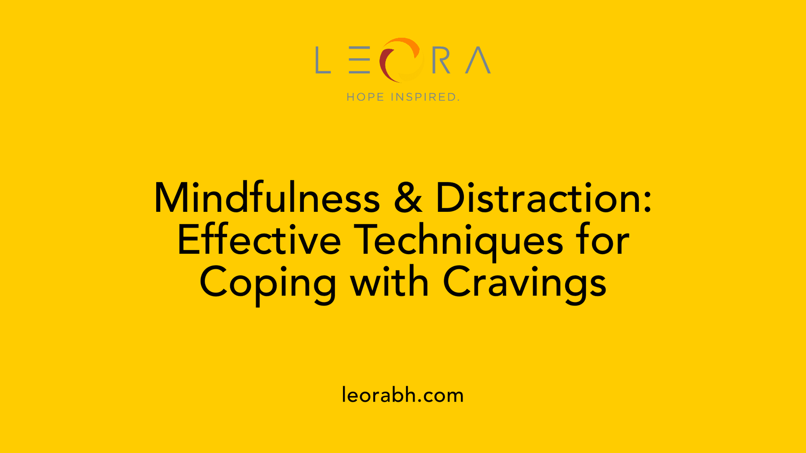 Mindfulness &amp; Distraction: Effective Techniques for Coping with Cravings