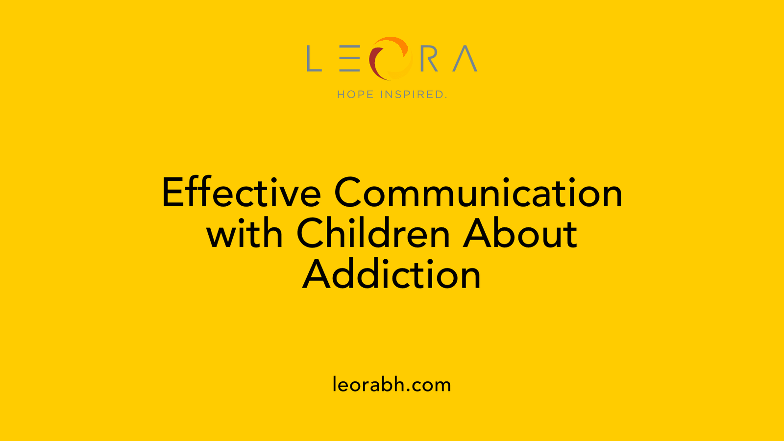 Effective Communication with Children About Addiction