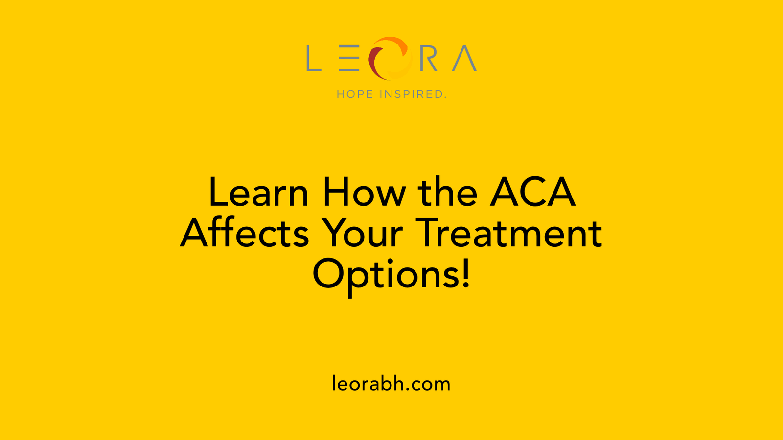 Learn How the ACA Affects Your Treatment Options!