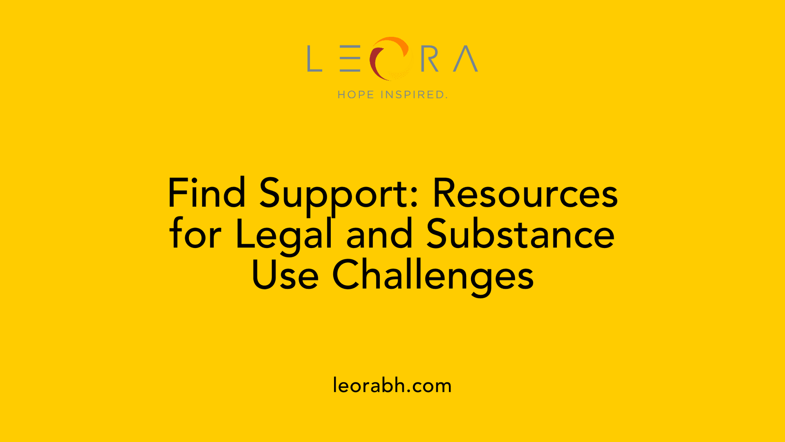 Find Support: Resources for Legal and Substance Use Challenges
