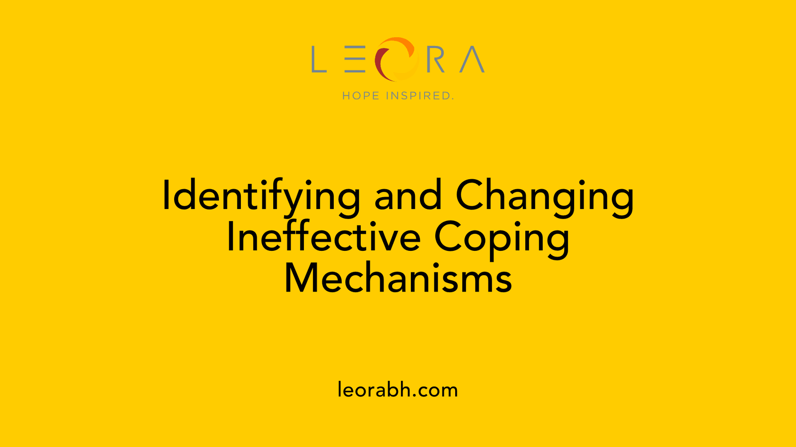 Identifying and Changing Ineffective Coping Mechanisms