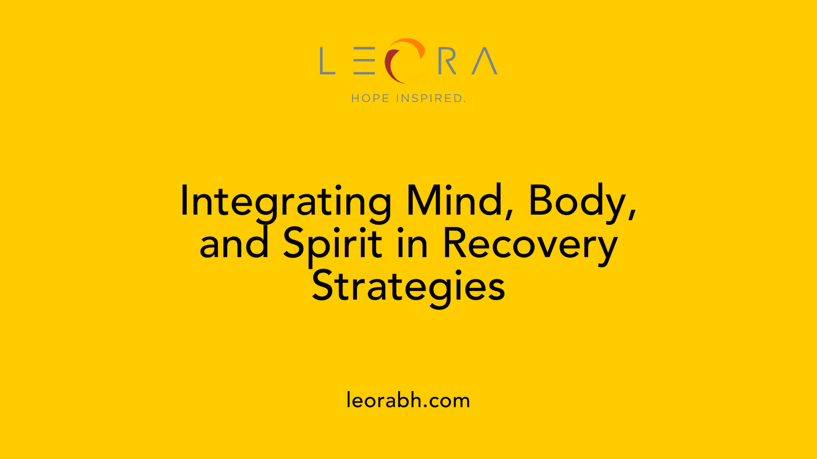 Integrating Mind, Body, and Spirit in Recovery Strategies