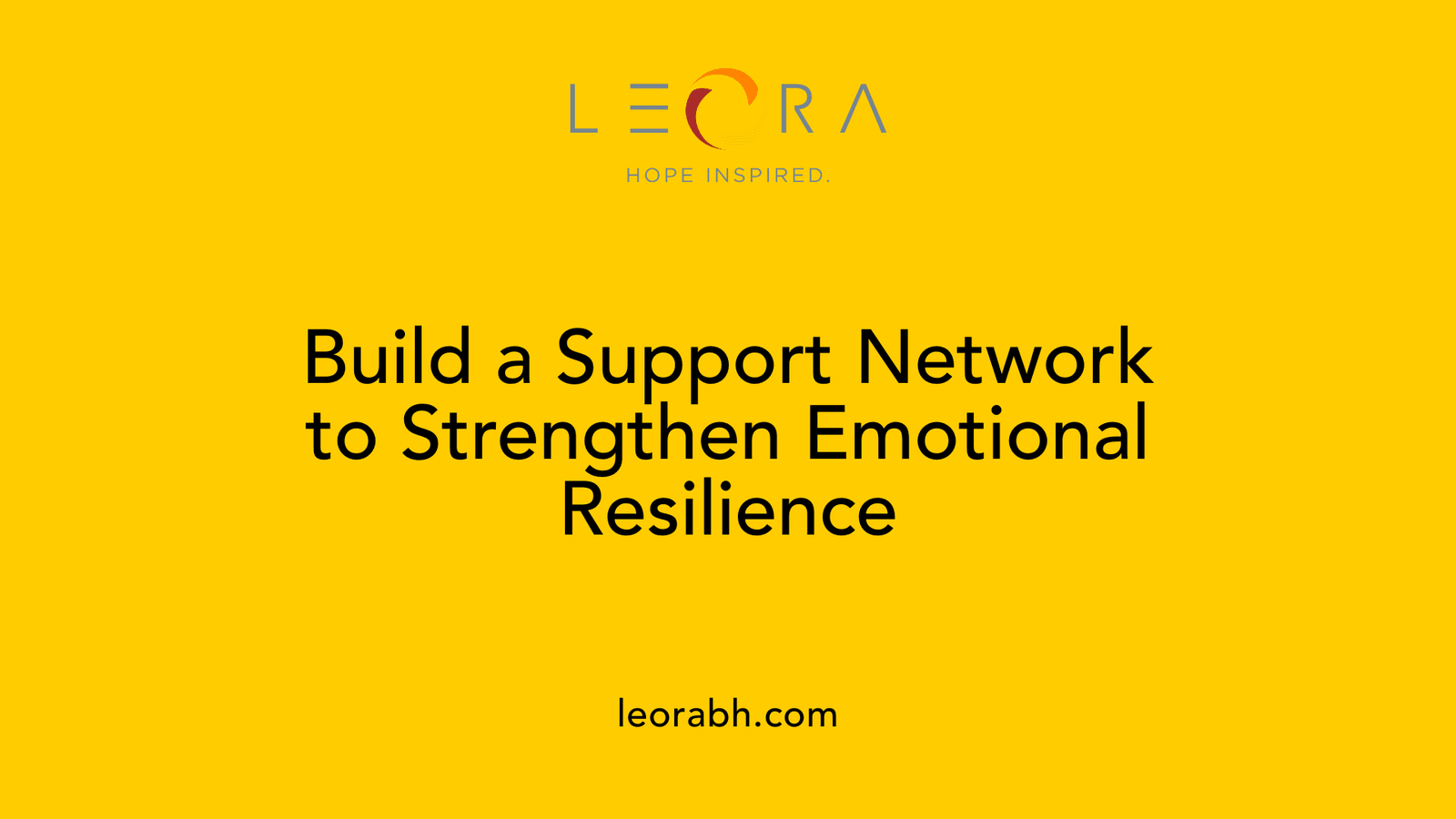 Build a Support Network to Strengthen Emotional Resilience