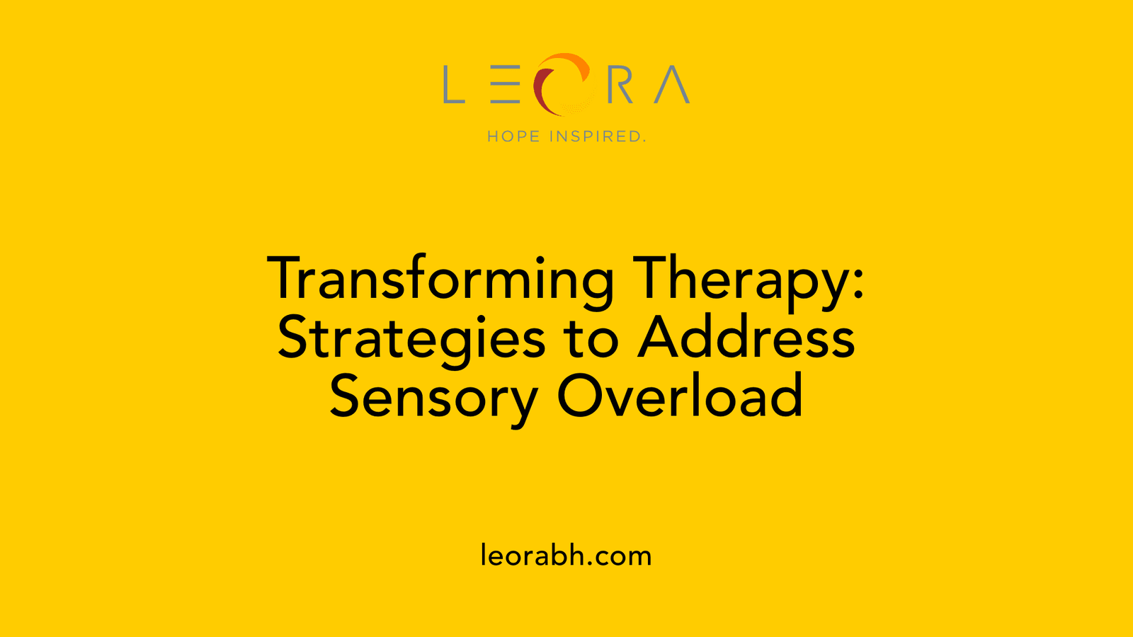 Transforming Therapy: Strategies to Address Sensory Overload
