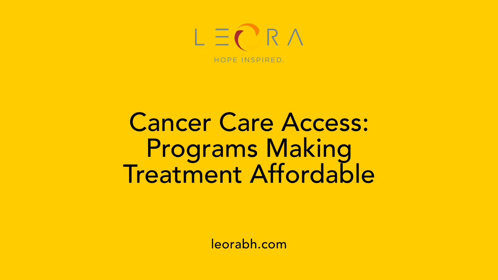 Cancer Care Access: Programs Making Treatment Affordable
