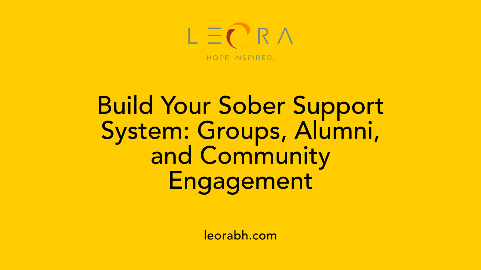 Build Your Sober Support System: Groups, Alumni, and Community Engagement