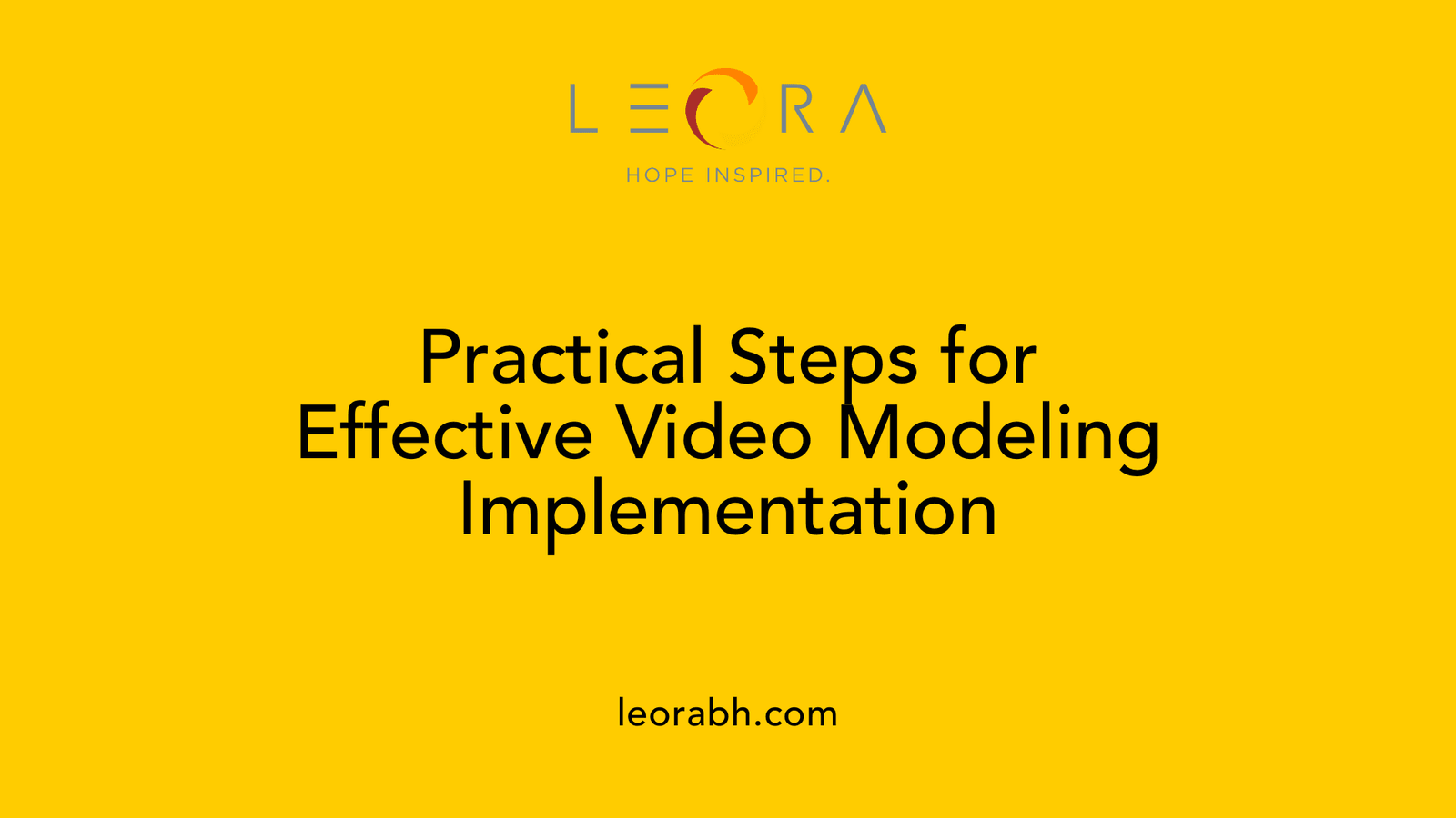 Practical Steps for Effective Video Modeling Implementation