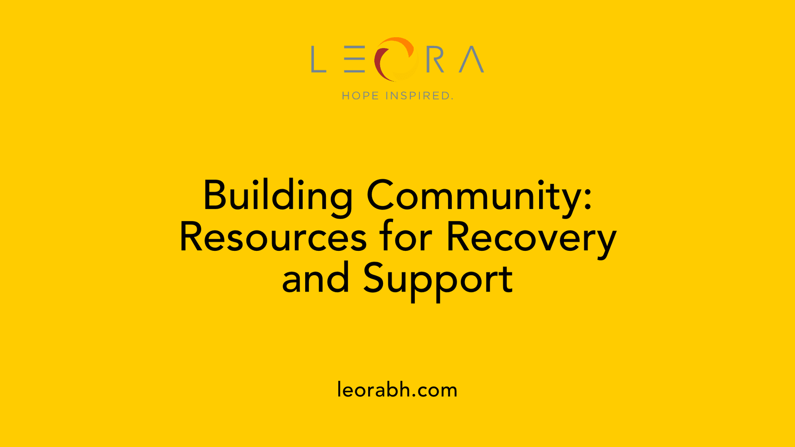 Building Community: Resources for Recovery and Support