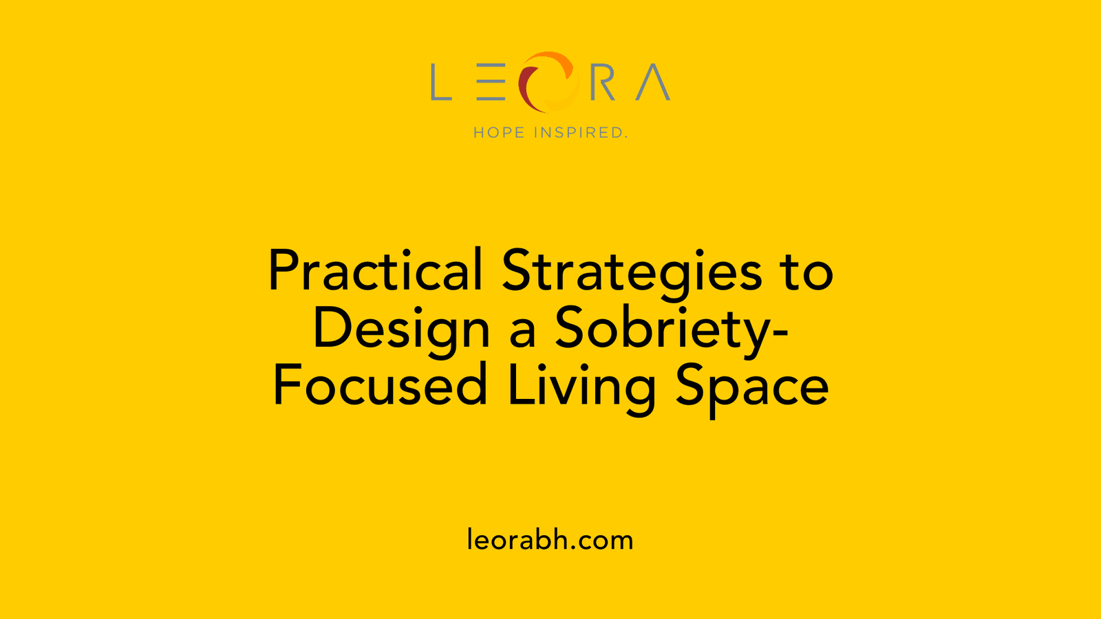 Practical Strategies to Design a Sobriety-Focused Living Space