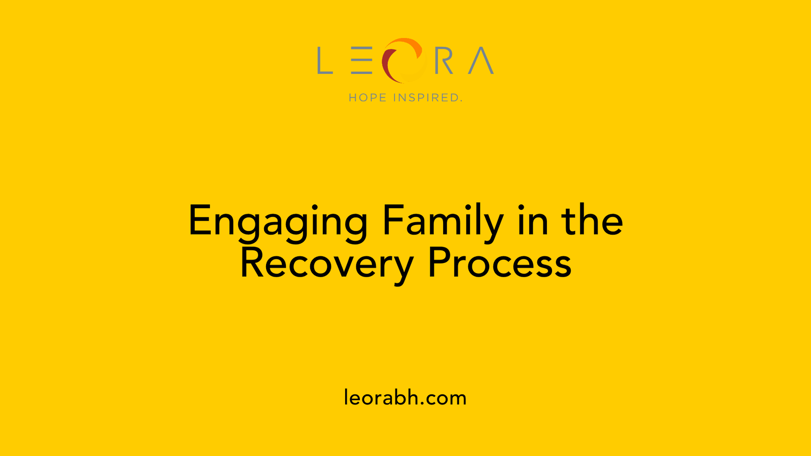 Engaging Family in the Recovery Process