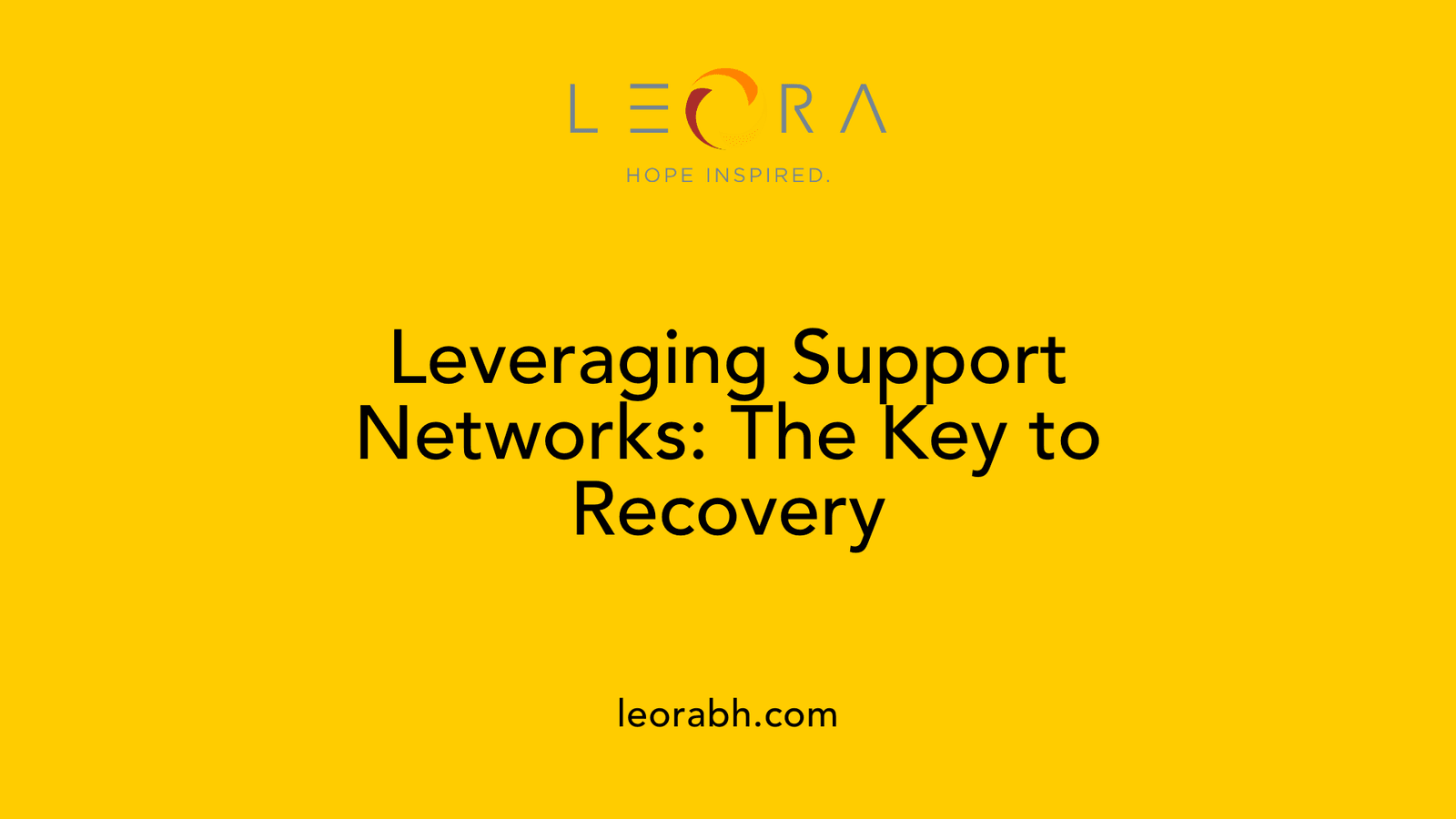 Leveraging Support Networks: The Key to Recovery