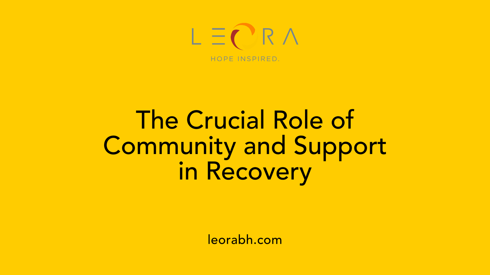 The Crucial Role of Community and Support in Recovery
