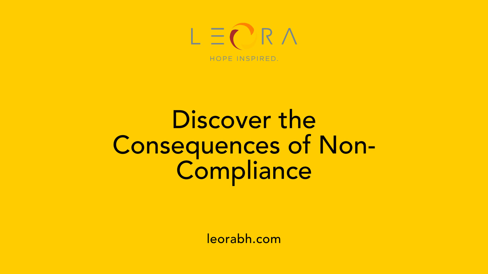 Discover the Consequences of Non-Compliance