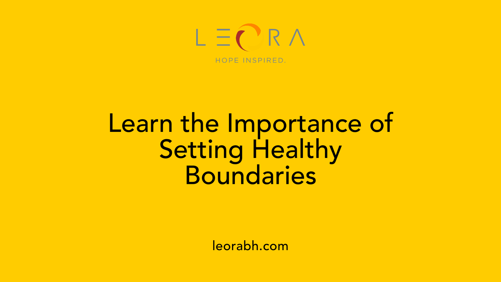 Learn the Importance of Setting Healthy Boundaries