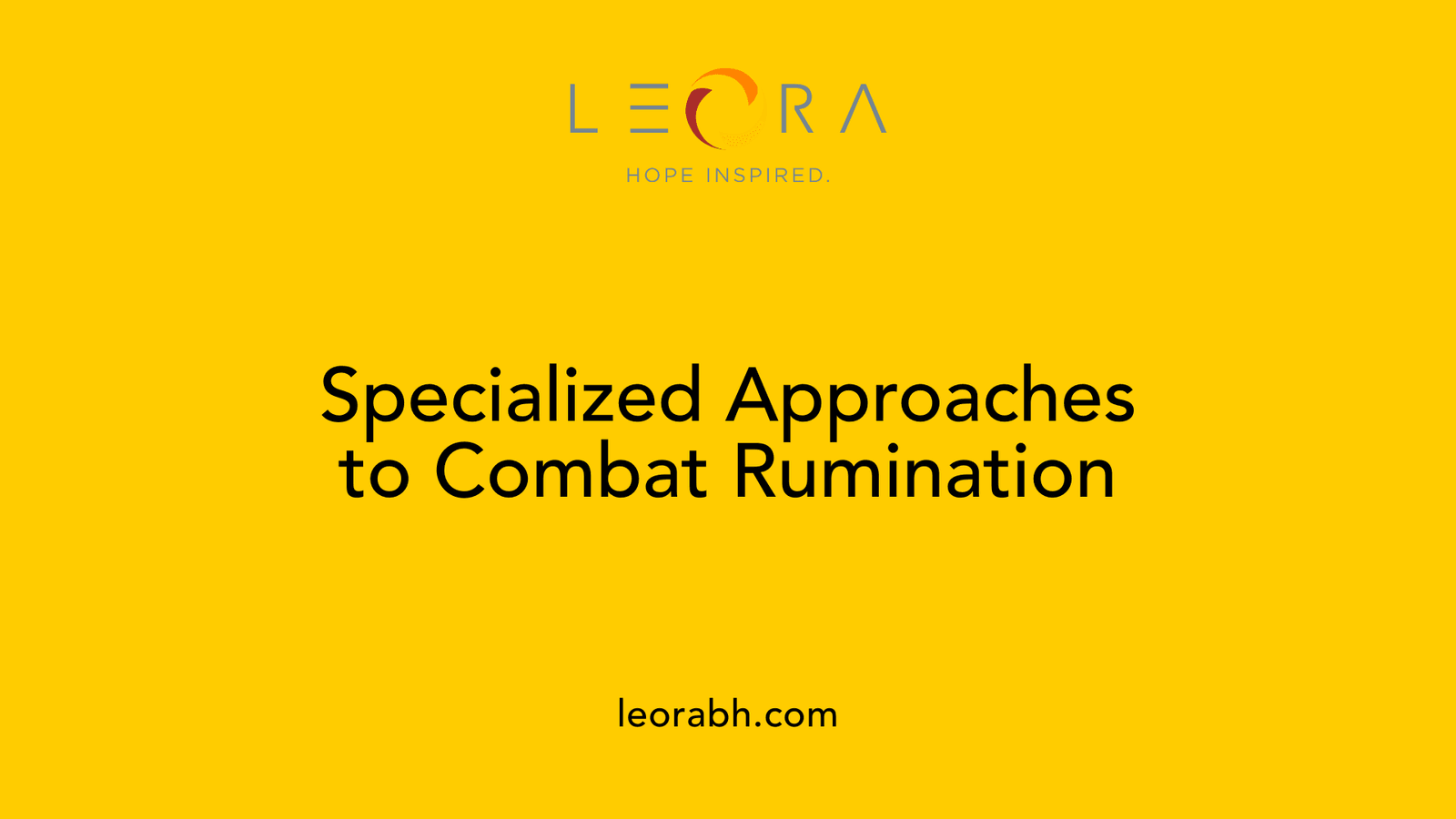 Specialized Approaches to Combat Rumination