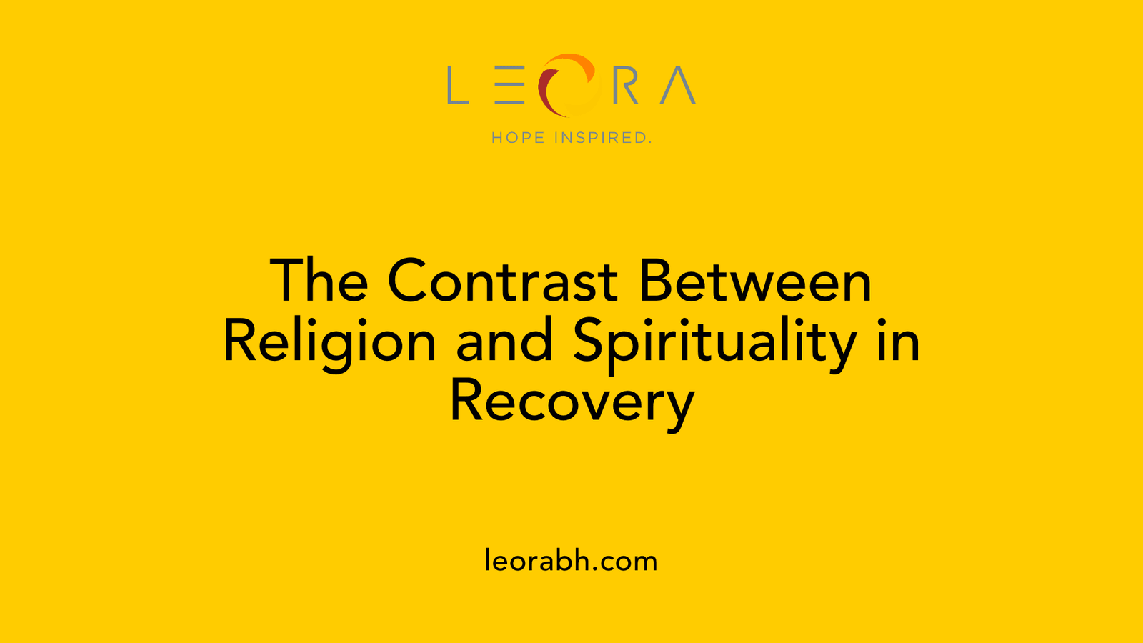 The Contrast Between Religion and Spirituality in Recovery
