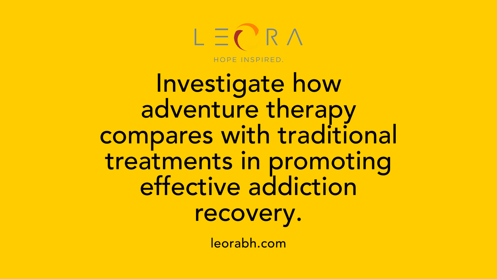 Investigate how adventure therapy compares with traditional treatments in promoting effective addiction recovery.