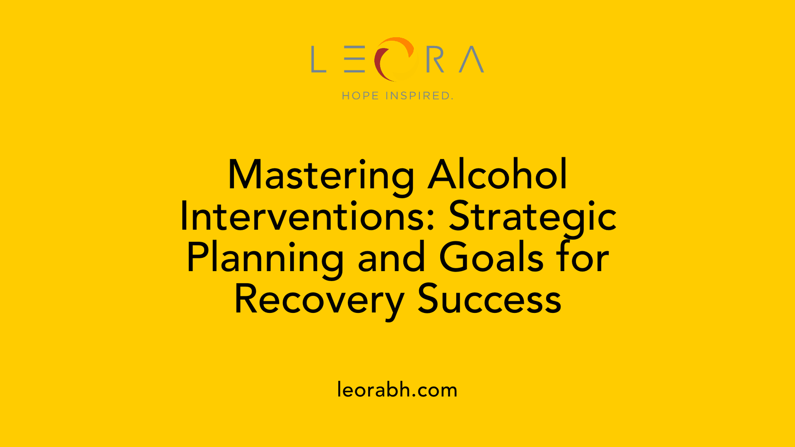 Mastering Alcohol Interventions: Strategic Planning and Goals for Recovery Success