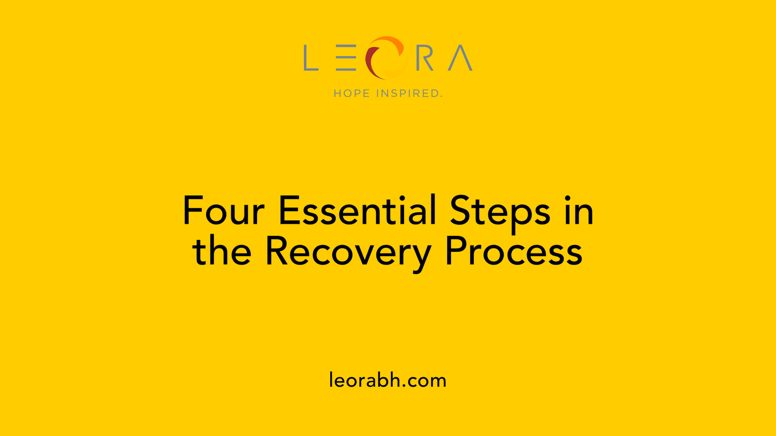 Four Essential Steps in the Recovery Process