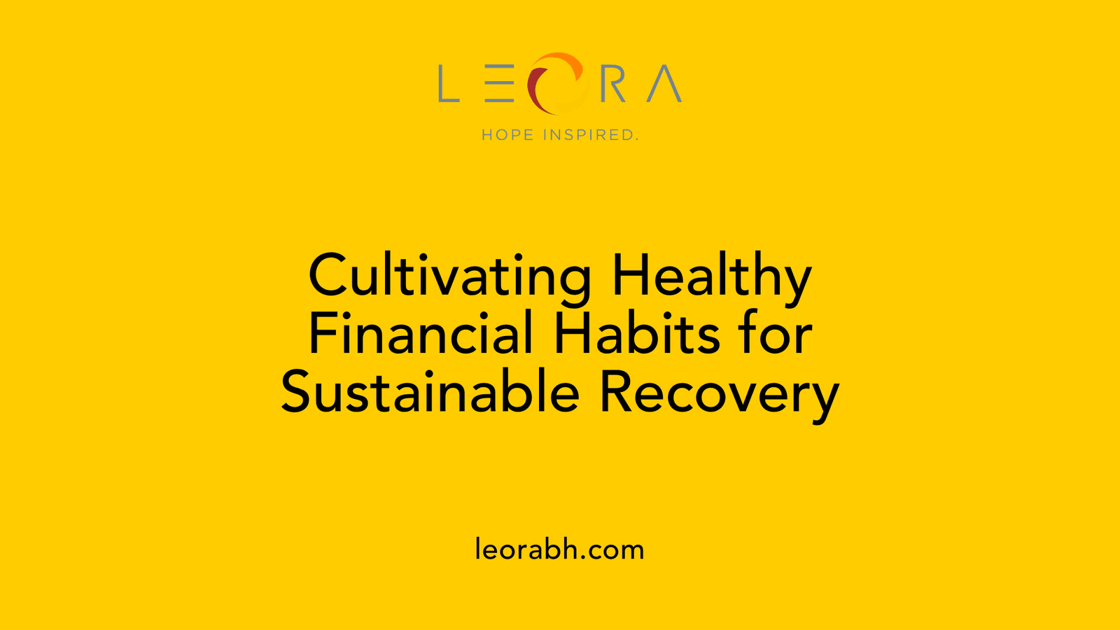 Cultivating Healthy Financial Habits for Sustainable Recovery