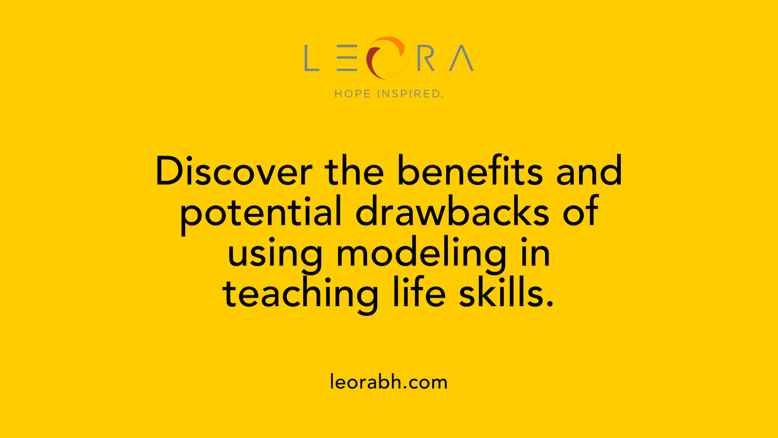 Discover the benefits and potential drawbacks of using modeling in teaching life skills.