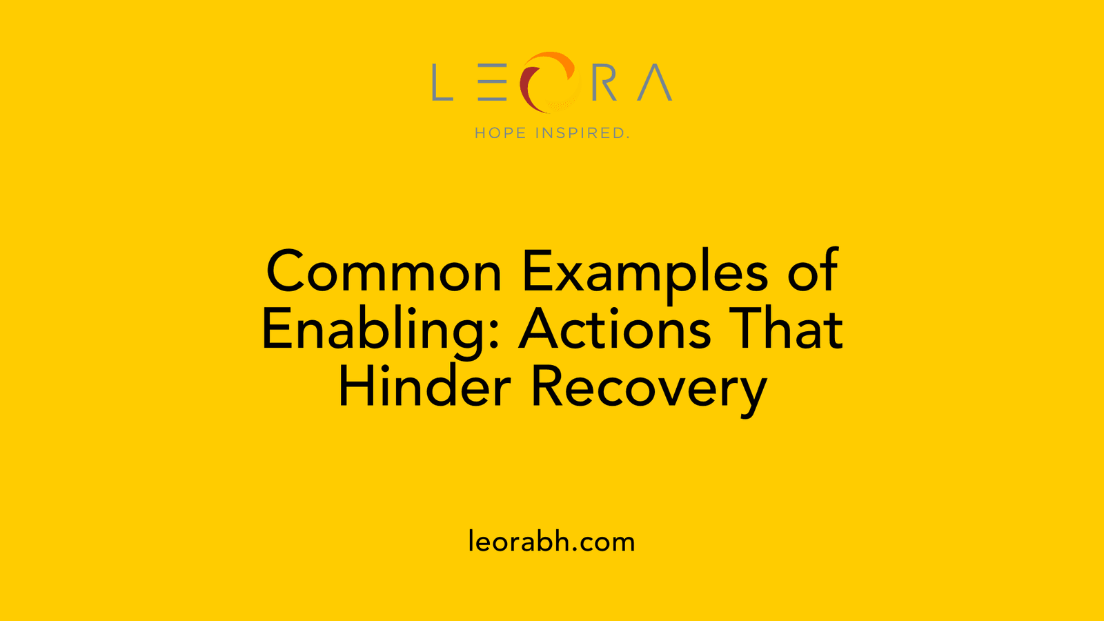 Common Examples of Enabling: Actions That Hinder Recovery