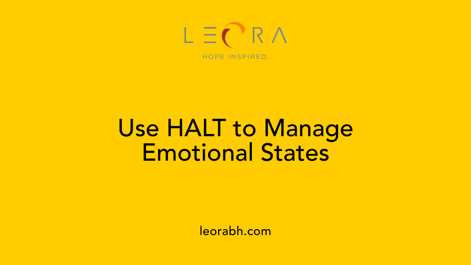 Use HALT to Manage Emotional States