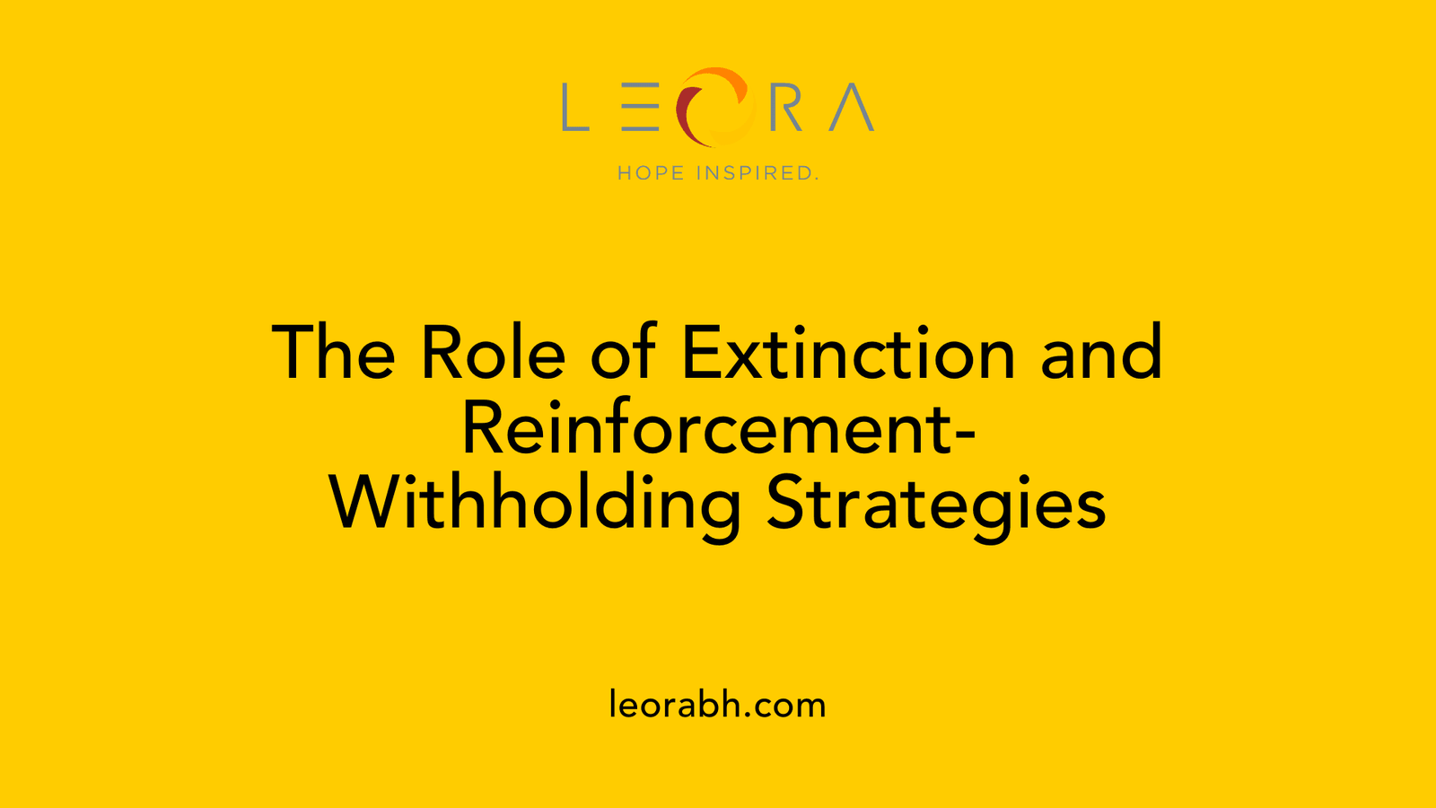 The Role of Extinction and Reinforcement-Withholding Strategies
