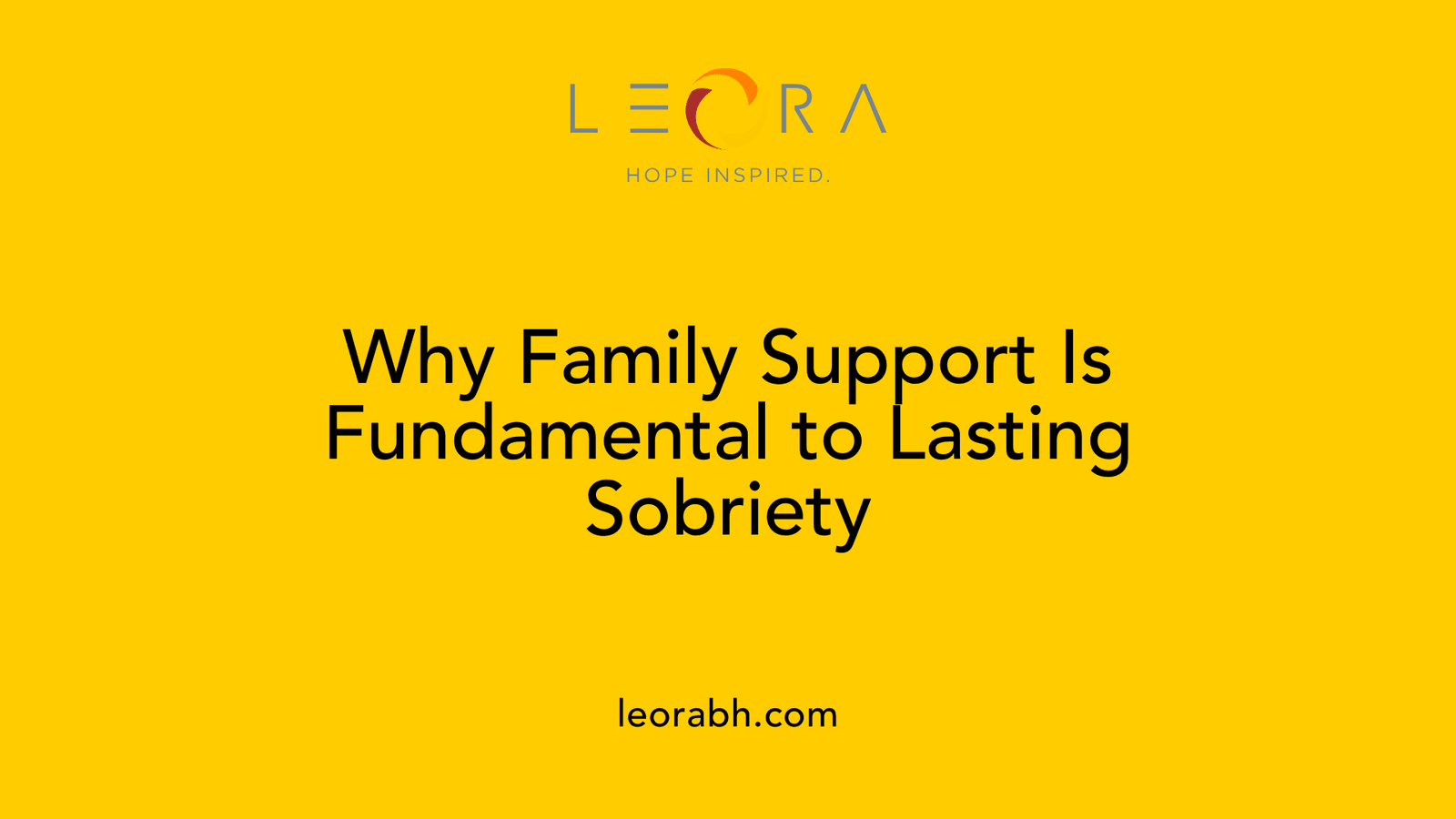 Why Family Support Is Fundamental to Lasting Sobriety