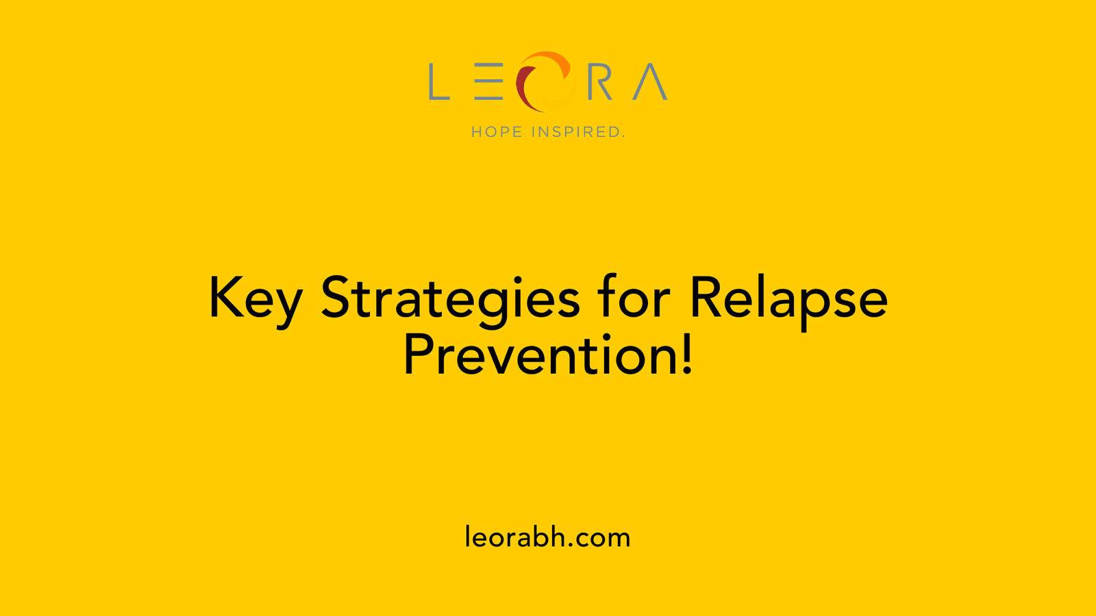 Key Strategies for Relapse Prevention!
