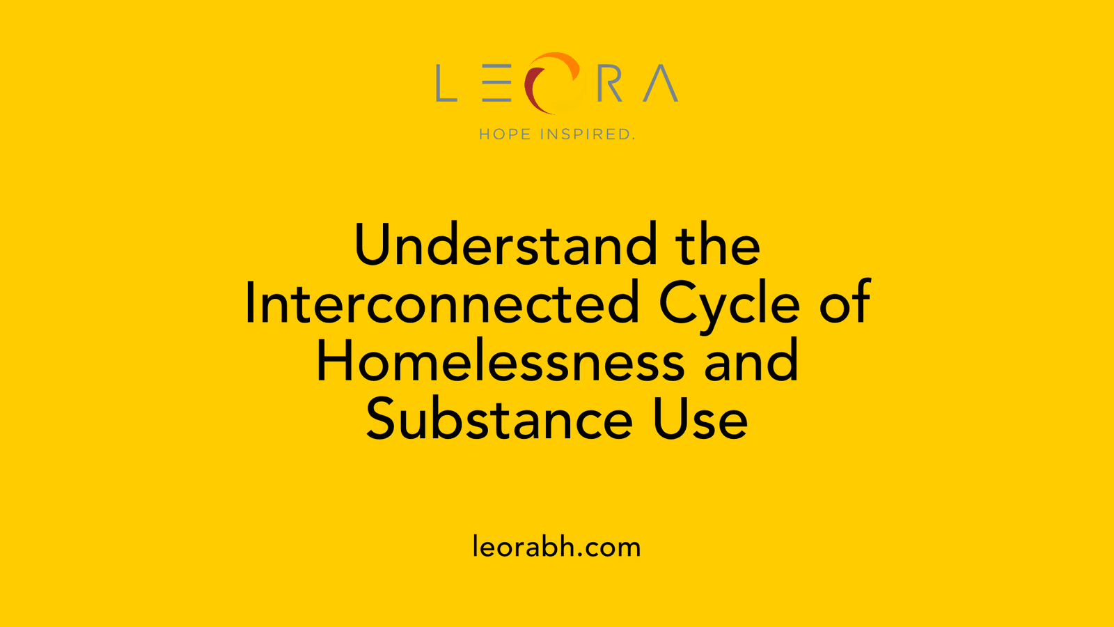 Understand the Interconnected Cycle of Homelessness and Substance Use