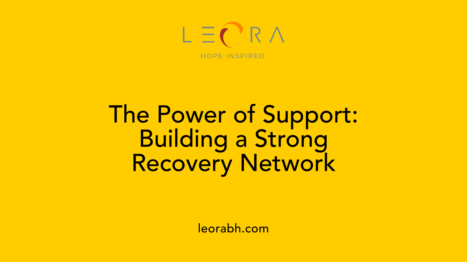 The Power of Support: Building a Strong Recovery Network