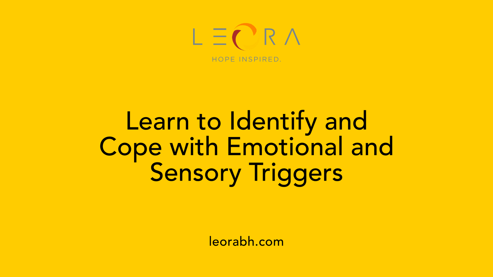 Learn to Identify and Cope with Emotional and Sensory Triggers