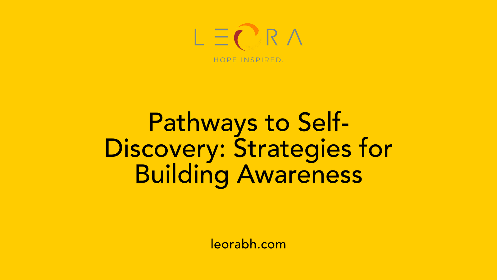 Pathways to Self-Discovery: Strategies for Building Awareness