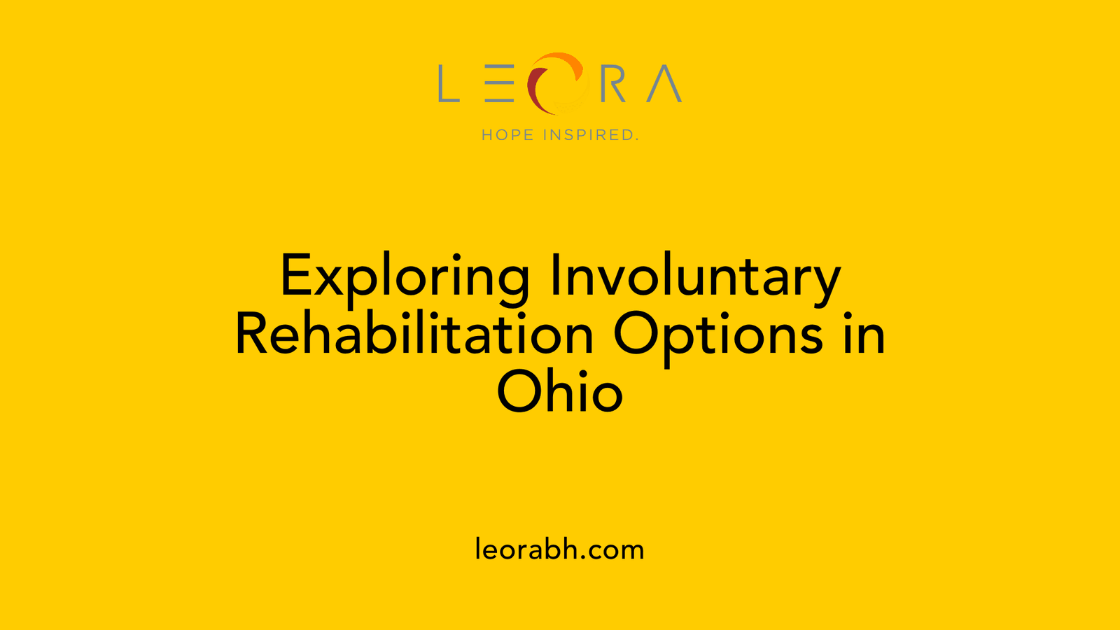 Exploring Involuntary Rehabilitation Options in Ohio