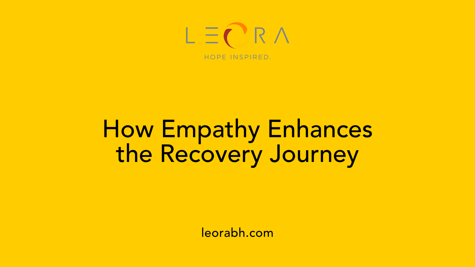 How Empathy Enhances the Recovery Journey