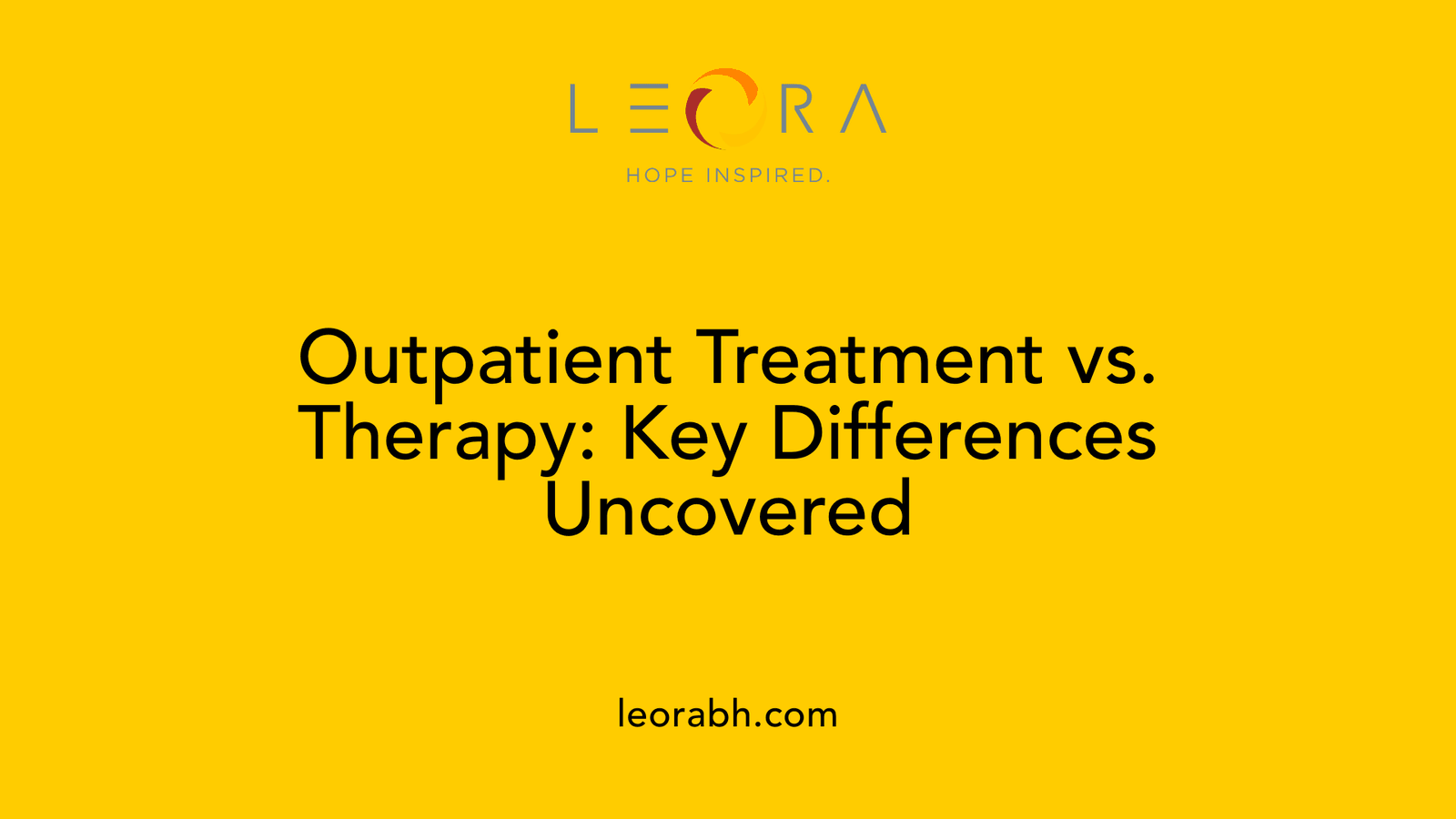 Outpatient Treatment vs. Therapy: Key Differences Uncovered