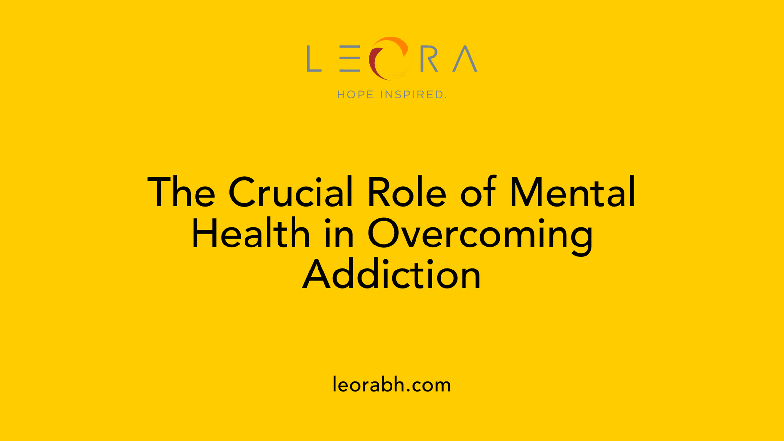 The Crucial Role of Mental Health in Overcoming Addiction