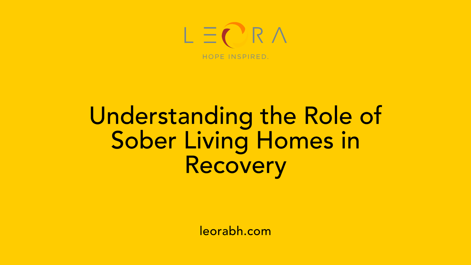 Understanding the Role of Sober Living Homes in Recovery