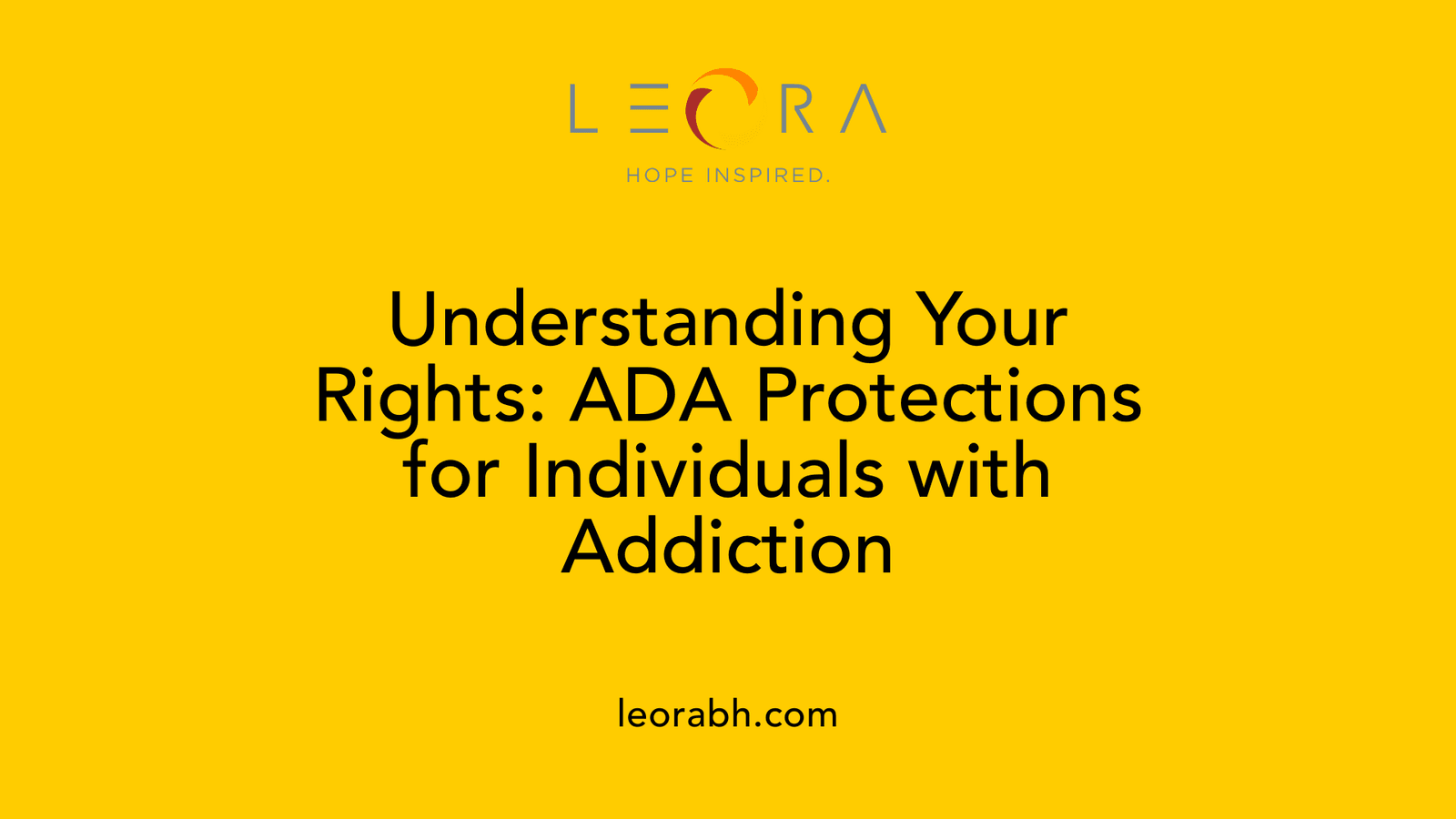 Understanding Your Rights: ADA Protections for Individuals with Addiction