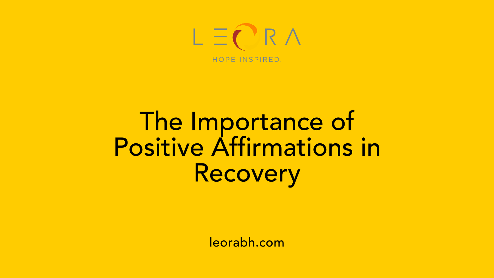 The Importance of Positive Affirmations in Recovery