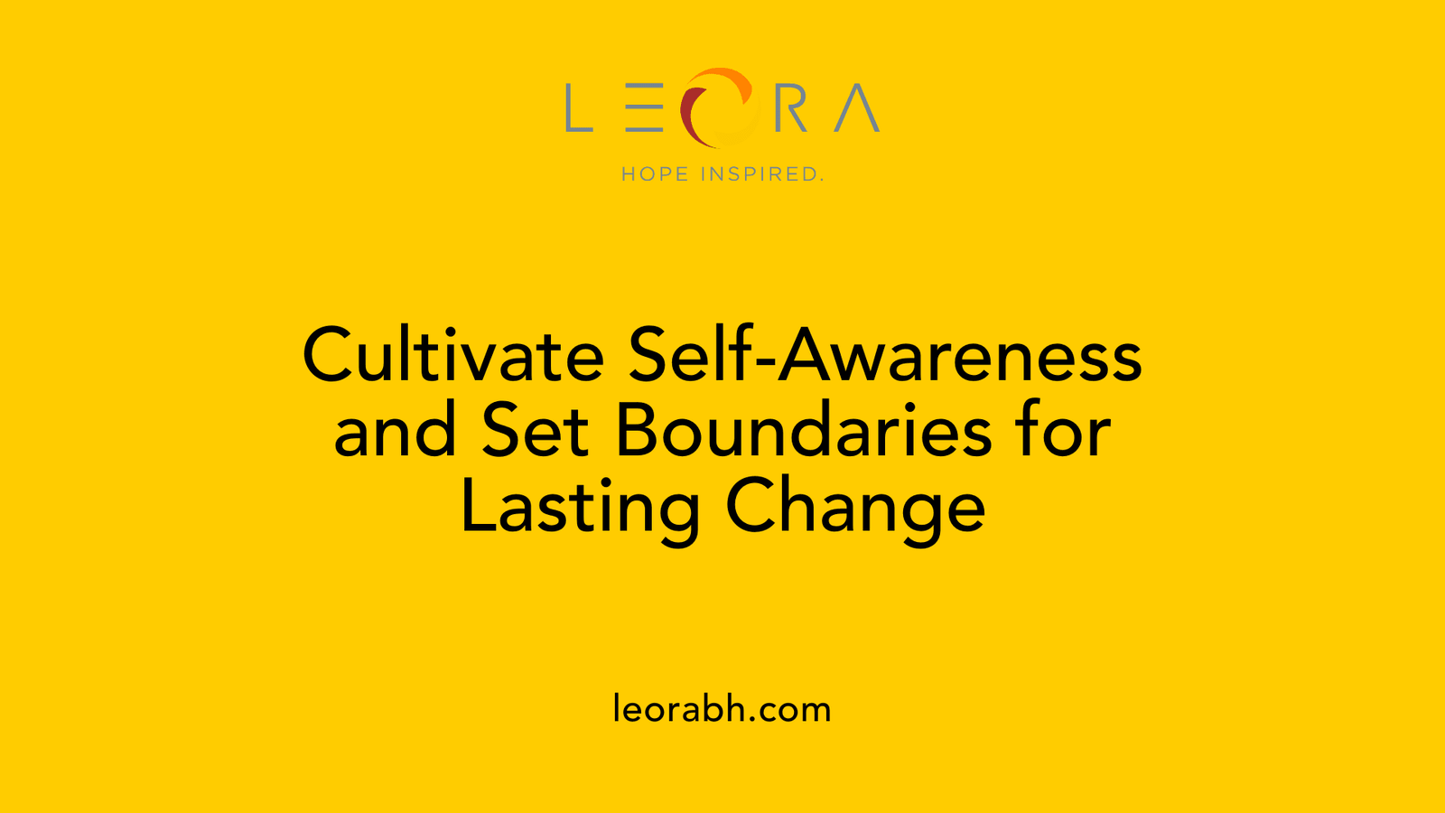 Cultivate Self-Awareness and Set Boundaries for Lasting Change