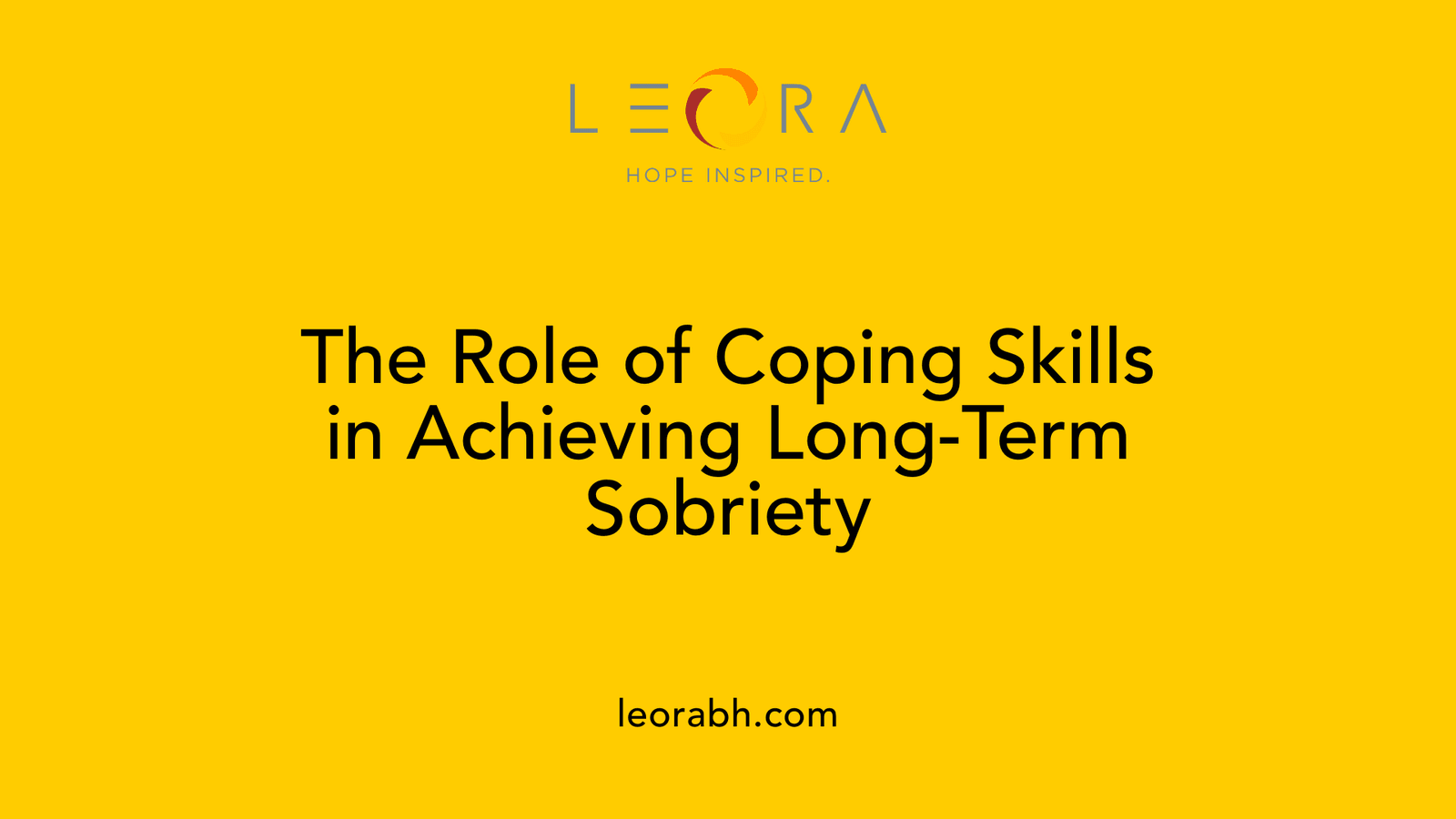 The Role of Coping Skills in Achieving Long-Term Sobriety