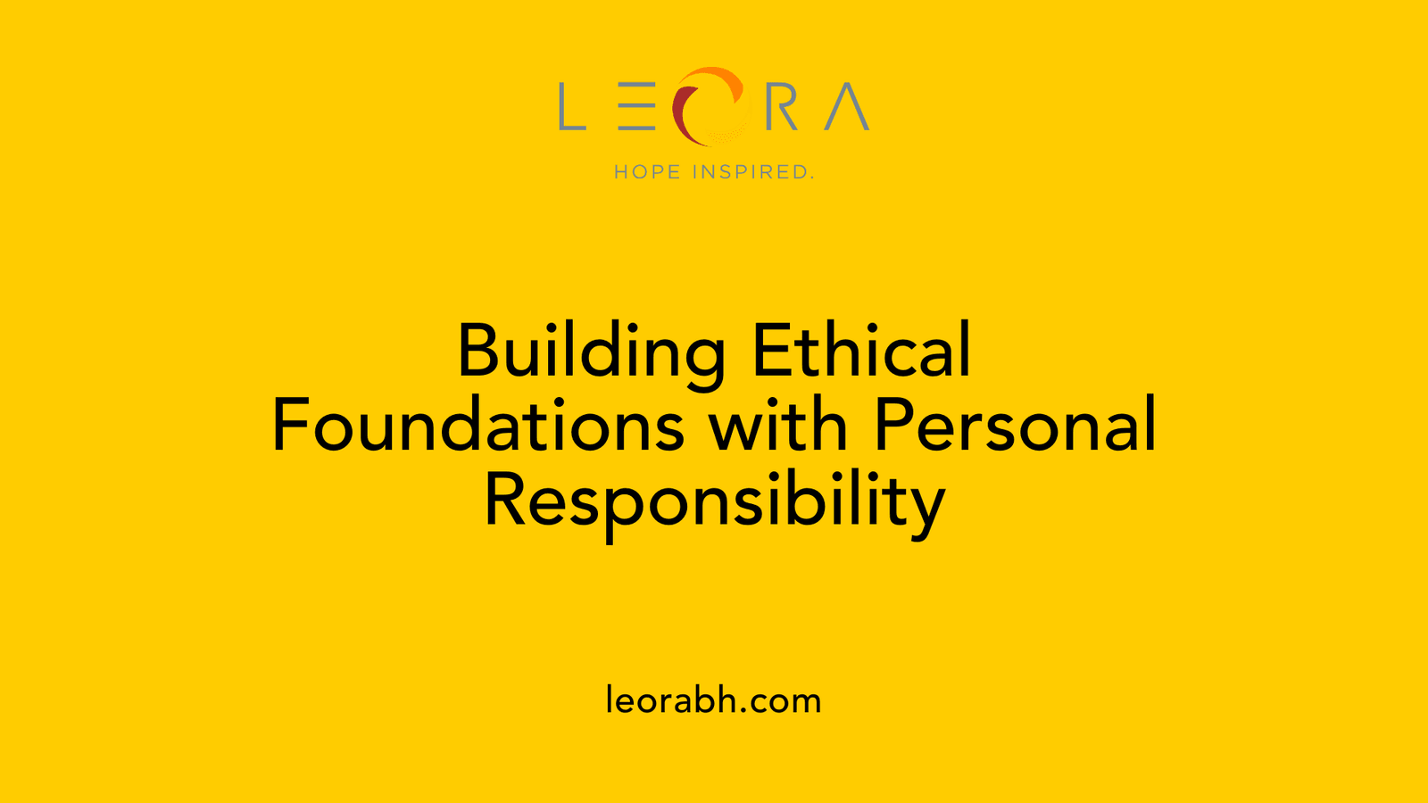 Building Ethical Foundations with Personal Responsibility